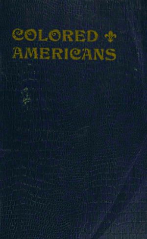 [Gutenberg 59344] • Colored Americans in the Wars of 1776 and 1812